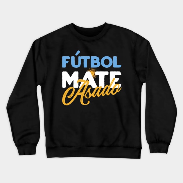 Argentina - Futbol Mate Asado Crewneck Sweatshirt by dentikanys